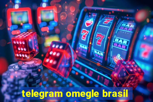 telegram omegle brasil